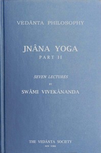 Cover of Jnâna Yoga, Part II: Seven Lectures