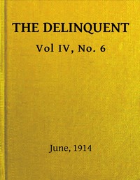 Cover of The Delinquent, Vol. IV, No. 6, June, 1914