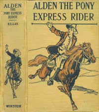 Alden the Pony Express rider