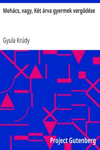 Mohács, vagy, Két árva gyermek vergődése