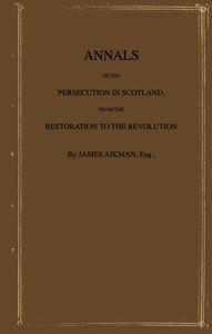 Cover of Annals of the persecution in Scotland