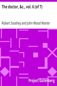 The doctor, &c., vol. 6 (of 7)