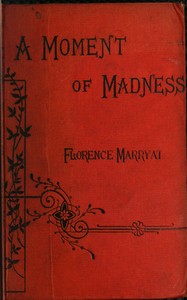 A moment of madness, and other stories (vol. 2 of 3)
