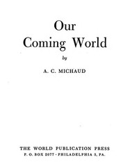 Cover of Our coming world