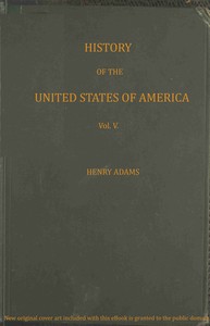 History of the United States of America, Volume 5 (of 9)