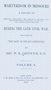 Cover of Martyrdom in Missouri, Volume 1 (of 2)