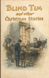 Cover of Blind Tim, and other Christmas stories written for children