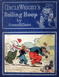 Cover of Uncle Wiggily's rolling hoop
