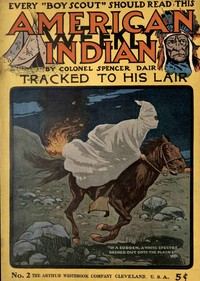 Tracked to his lair; or, The pursuit of the Midnight Raider