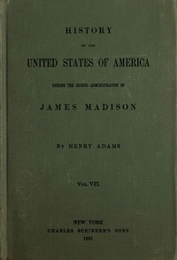 History of the United States of America, Volume 7 (of 9)