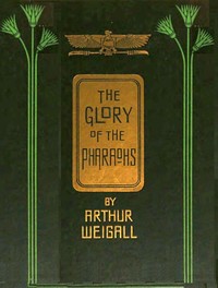 Cover of The glory of the Pharaohs