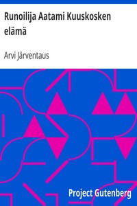 Runoilija Aatami Kuuskosken elämä