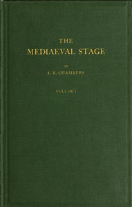 The mediaeval stage, volume 1 (of 2)