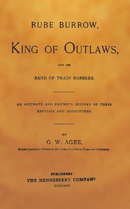 Cover of Rube Burrow, king of outlaws, and his band of train robbers