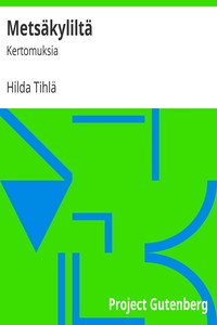 Cover of Metsäkyliltä