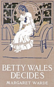 Cover of Betty Wales decides