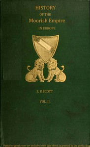 Cover of History of the Moorish Empire in Europe, Vol. 2 (of 3)
