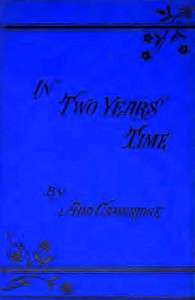 Cover of In two years' time, Vol. 1 (of 2)