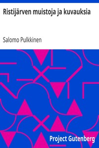 Cover of Ristijärven muistoja ja kuvauksia