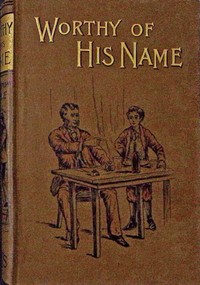 Cover of Worthy of his name