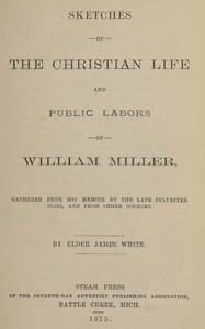 Cover of Sketches of the Christian life and public labors of William Miller