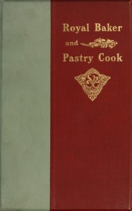 Cover of The royal baker and pastry cook