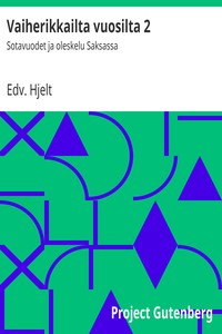 Vaiherikkailta vuosilta 2