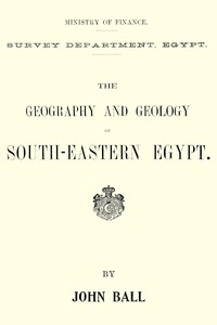 Cover of The geography and geology of south-eastern Egypt