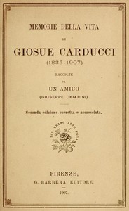 Cover of Memorie della vita di Giosue Carducci (1835-1907)