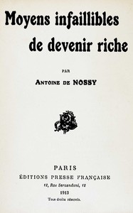 Cover of Moyens infaillibles de devenir riche