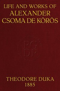 Cover of Life and works of Alexander Csoma de Körös