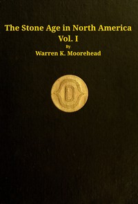 Cover of The stone age in North America, vol. 1 of 2