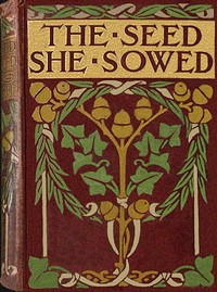Cover of The seed she sowed