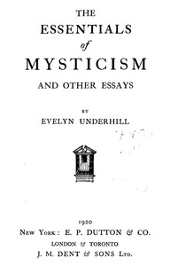 Cover of The essentials of mysticism, and other essays