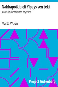 Nahkapoikia eli Ylpeys sen teki