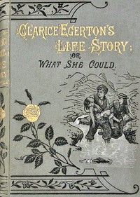 Cover of Clarice Egerton's life story