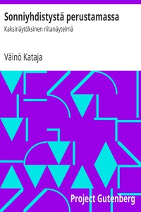 Sonniyhdistystä perustamassa