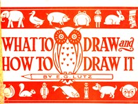 Cover of What to draw and how to draw it