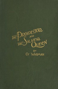 The Prospector, and The Silver Queen