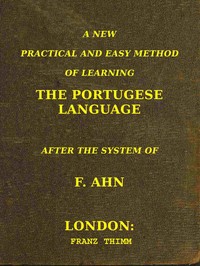 Cover of A new, practical and easy method of learning the Portuguese language