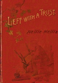 Cover of Left with a trust