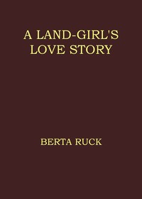 Cover of A land-girl's love story