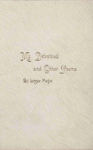 Cover of My betrothed, and other poems