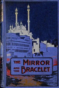 Cover of The mirror and the bracelet