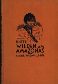 Cover of Unter Wilden am Amazonas