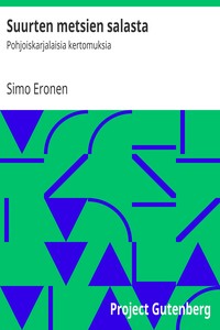 Suurten metsien salasta