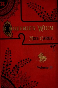 Queenie's whim, Volume 3 (of 3)
