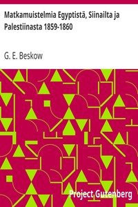 Cover of Matkamuistelmia Egyptistä, Siinailta ja Palestiinasta 1859-1860