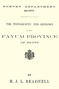 Cover of The topography and geology of the Fayum province of Egypt