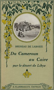Cover of Du Cameroun au Caire par le désert de Libye